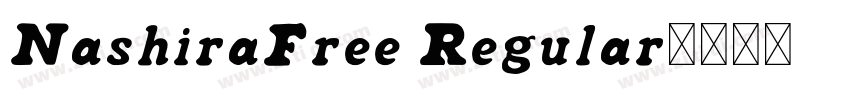 NashiraFree Regular字体转换